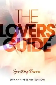 The Lovers’ Guide: Igniting Desire erotik filmini
